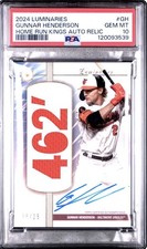 2024 Topps Luminaries Gunnar Henderson Home Run Kings Patch Auto PSA 10 /25