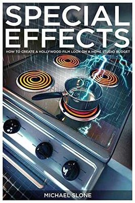 Special Effects: How to Create a - Paperback, by Slone Michael - Very Good