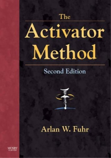 Arlan W. Fuhr The Activator Method (Copertina rigida)