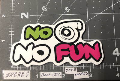 Glossy No Turbo No Fun Sticker For Helmet Hard Hat Toolbox Etc CA6