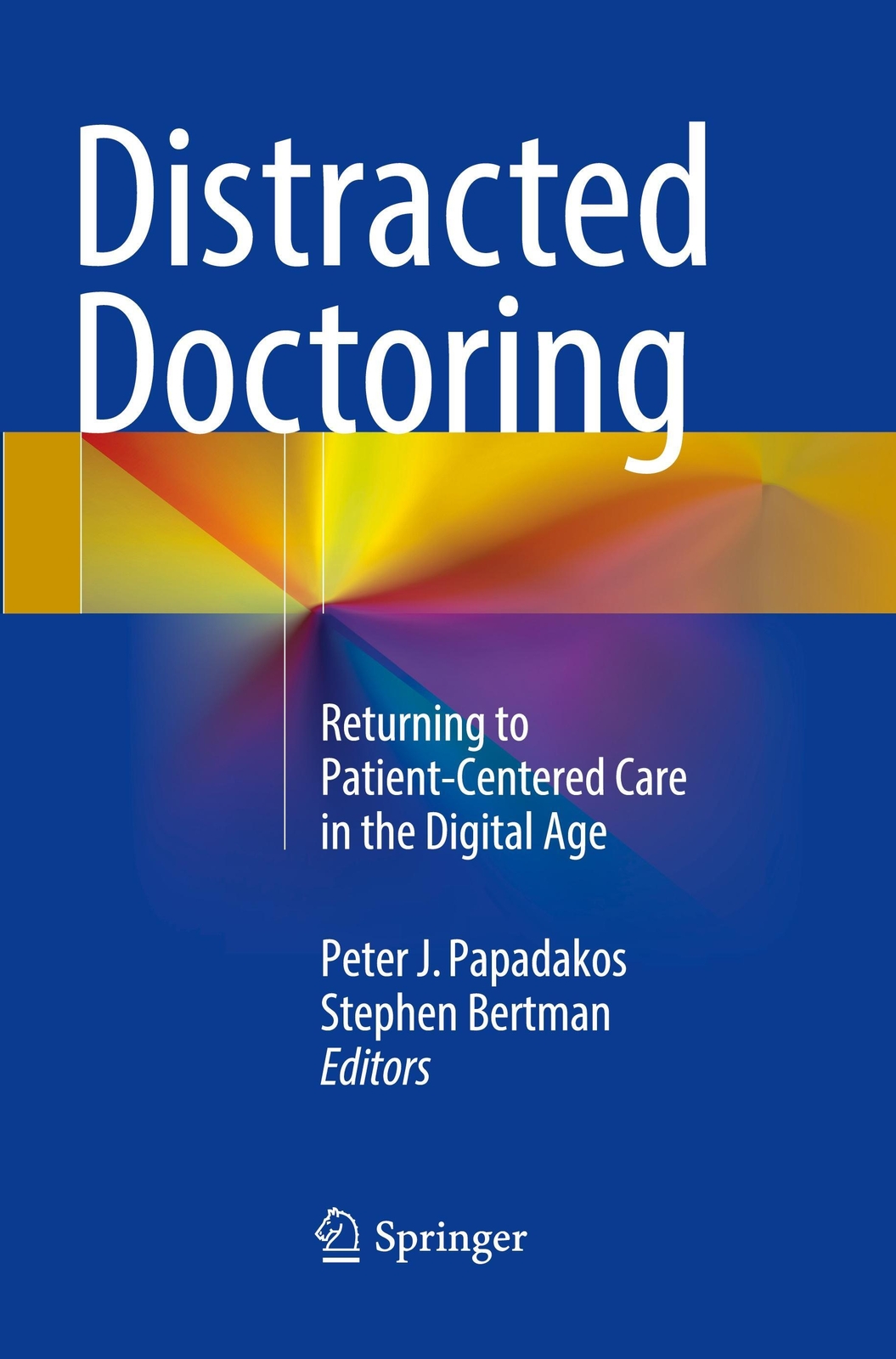 Thumbnail - Stephen Bertman (u. A.) | Distracted Doctoring | Taschenbuch |