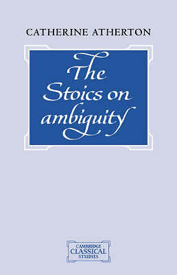 The Stoics on Ambiguity Atherton Paperback Cambridge University Press