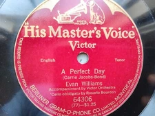 Evan Williams 78rpm Single 10-inch His Master's Voice #64306 A Perfect Day 