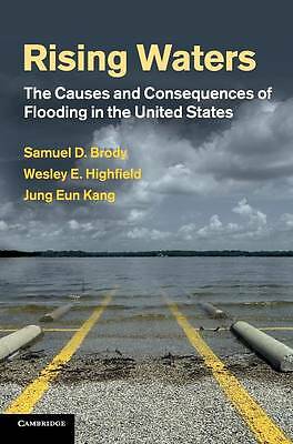 Rising Waters The Causes and Consequences of Flooding in the United States Brody