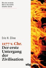 1177 v. Chr. | Der erste Untergang der Zivili...