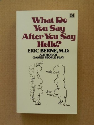 Eric Berne What do you say after you say hello Corgi Buch englisch