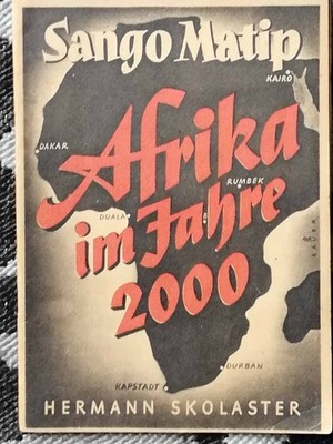Skolaster. Sango Matip - Afrika im Jahre 2000. Zukunftsroman von 1949 RAR !
