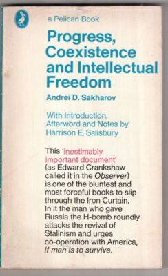 Progress, Coexistence and Intellectual Freedom : Andrei D. Sakharov