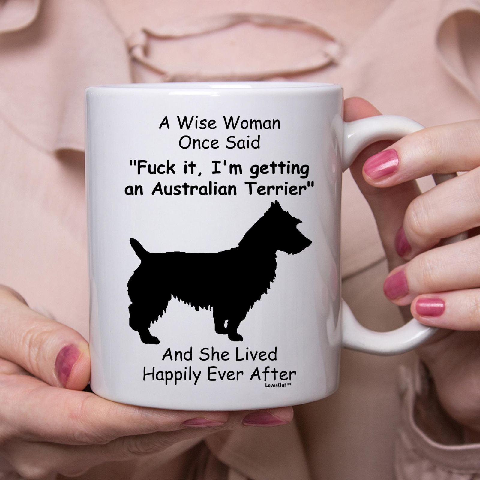 Funny Australian Terrier White Coffee Mug Gift For Women