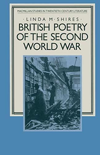 British Poetry of the Second World War (Studies in 20th Century