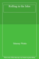 الصوتيات كتب — Rolling in the Isles By Murray Watts