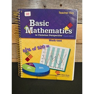 A Beka Basic Mathematics In Christian Perspective 4th Ed. Teacher Key 7th Grade