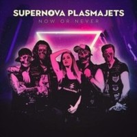 Supernova Plasmajets - Now Or Never - Cd - G1398Z