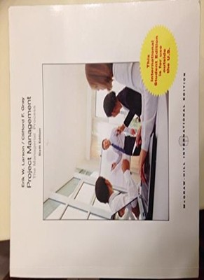 Projektmanagement: Der Managementprozess (Int'l Ed), Erik Larso