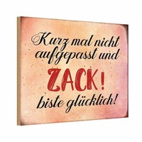 Holzschild 12X18 Cm Nicht Aufgepasst Und GlüCklich Spruch Zitat Deko Geschenk Ho