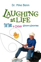 Mike Benn | Laughing At Life | Taschenbuch | Englisch (2006) | Iuniverse