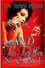 And Then There Were None by Clay Thomas Williams (Paperback / softback, 2014)