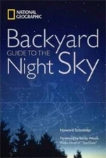 Backyard Guide to the Night Sky - Hardcover By Howard Schneider - VERY GOOD