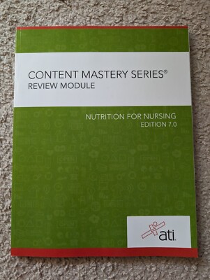 Content Mastery Series Review Module Nutrition for Nursing Edition 7.0 - NEW