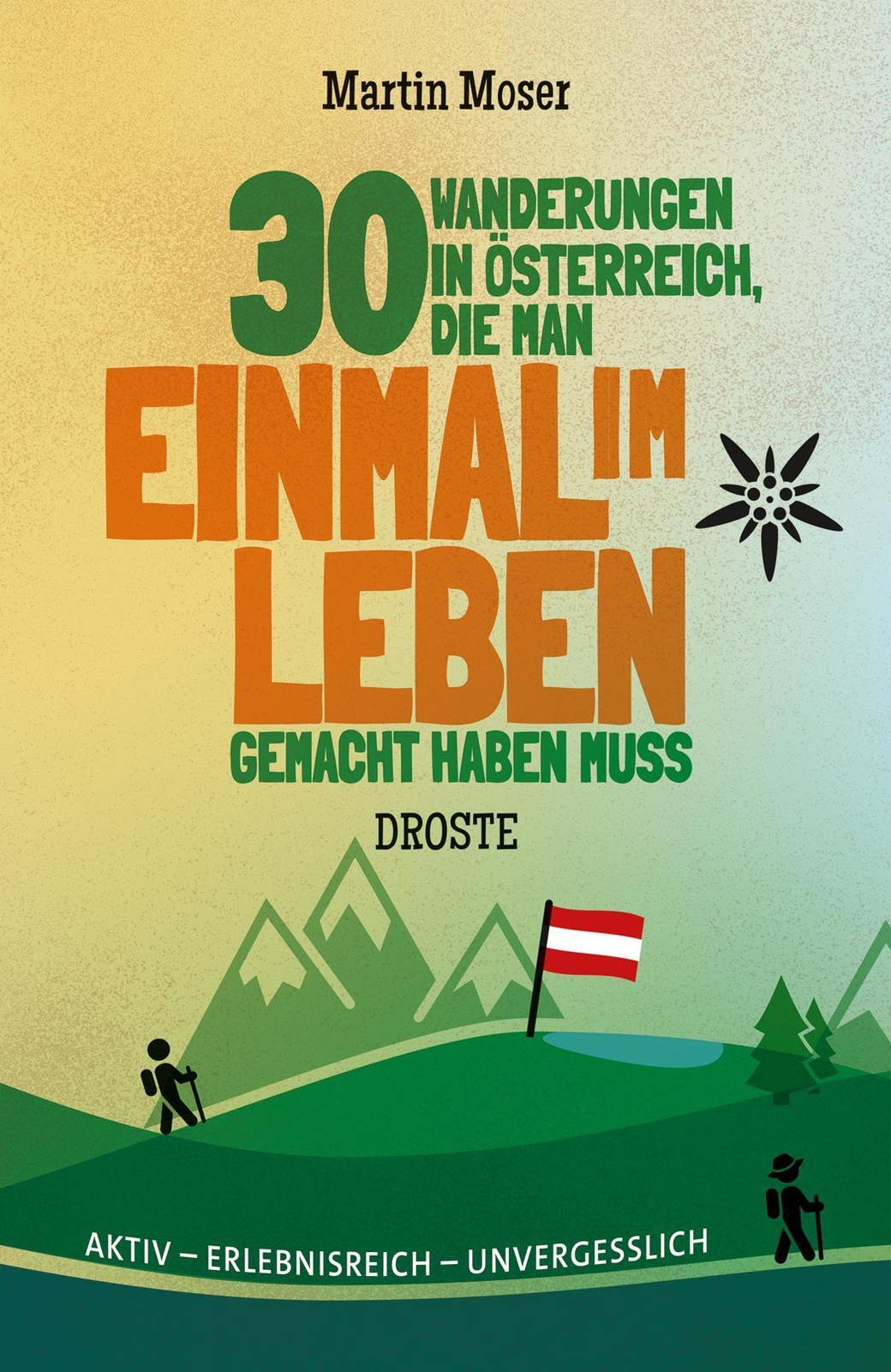 Thumbnail - 30 Wanderungen In Österreich, Die Man Einmal Leben Gemacht Haben Muss
