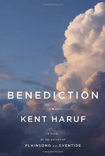 Benediction by Haruf, Kent