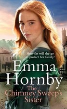 The Chimney Sweep's Sister, Emma Hornby,  Hardback