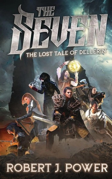 The Seven The Lost Tale Of Dellerin Robert J Power Taschenbuch Englisch 2019-image