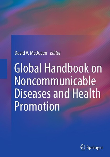 Global Handbook On Noncommunicable Diseases And Health Promotion David V. Mcquee-image