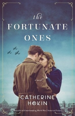 Catherine Hokin The Fortunate Ones (Taschenbuch)