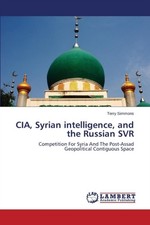Simmons Terry - CIA Syrian Intelligence and the Russian SVR - New pa - X555z