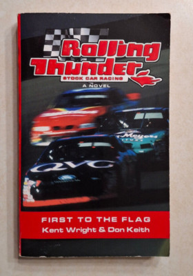 Vintage Rolling Thunder Stock Car Racing Novel First to the Flag Paperback Book