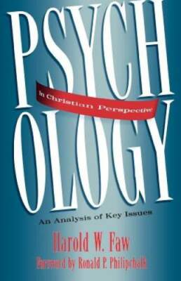 Psychology in Christian Perspective: An Analysis of Key Issues - GOOD