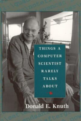 Things a Computer Scientist Rarely Talks About, Paperback by Knuth, Donald E....