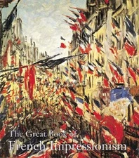 The Great Book of French Impressionism by Kelder, Diane