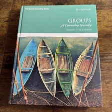 Groups : A Counseling Specialty by Samuel T. Gladding (2015, Hardcover)