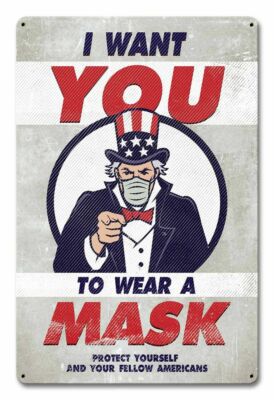 I WANT YOU TO WEAR A MASK UNCLE SAM POINTING 18'' HEAVY DUTY USA MADE METAL SIGN