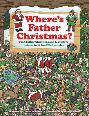 Harry Bloom : Wheres Father Christmas? Find Father Chr FREE Shipping, Save £s - Picture 1 of 1