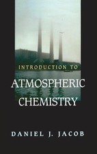 Daniel J. Jacob Introduction to Atmospheric Chemistry (Hardback)
