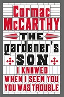 Cormac Mccarthy - Gardener's Son - Paperback - J245Z