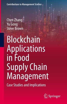 Blockchain Applications in Food Supply Chain Management Chen Zhang