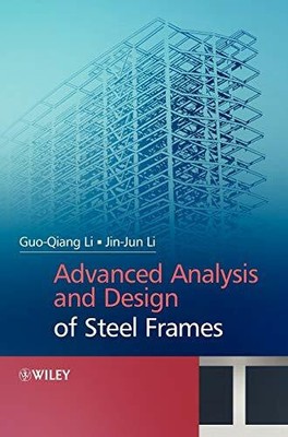 Advanced Analysis and Design of Steel Frames Buch Wiley