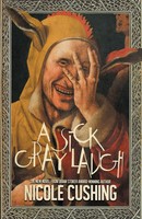 Nicole Cushing | A Sick Gray Laugh | Taschenbuch | Englisch (2019) | Word Horde