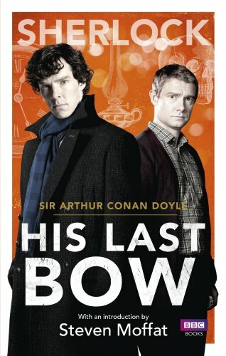 Sherlock: His Last Bow (Sherlock (BBC Books)) By Arthur Conan Doyle