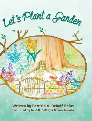 Patricia A. Derolf-Rains | Let's Plant a Garden | Buch | Englisch (2020)