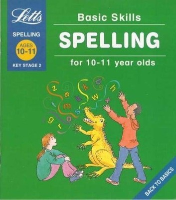 Basic Skills: Spelling 10-11, Fidge, Louis