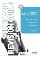Cambridge Igcse and O Level Computer Science Study and Revision Guide Second