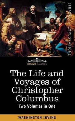 Washington Irvi The Life and Voyages of Christopher Columbus (Two  (Taschenbuch)