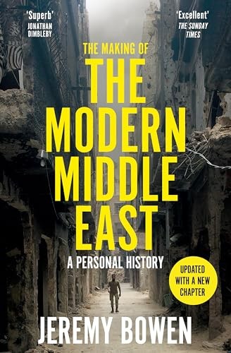 The Making of the Modern Middle East: A Personal History by Jeremy Bowen NEW - Image 7