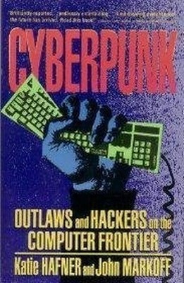 Cyberpunk: Outlaws and Hackers on the..., Markoff, John