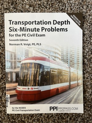 PPI Transportation Depth Six-Minute Problems for the PE Civil Exam, 7th Edition